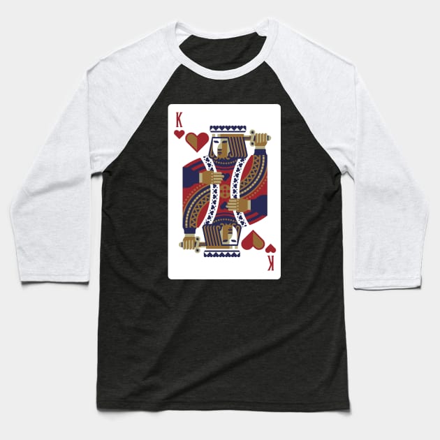 KING OF HEARTS BECAUSE YOU ARE THE KING OF HEARTS Baseball T-Shirt by KutieKoot T's